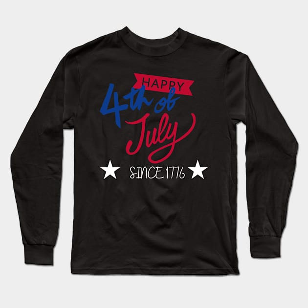 happy 4th of July Long Sleeve T-Shirt by Nomad ART